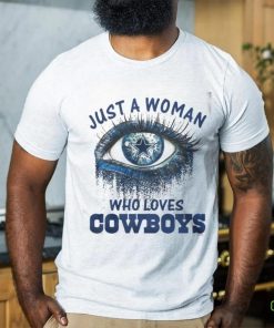 Carolina Panthers Fooball Shirt, Just A Woman Who Lover Cowboys T Shirt