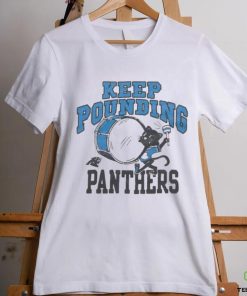 Carolina Panthers Keep Pounding 2023 Shirt