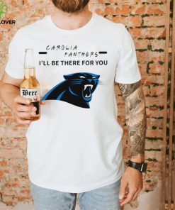 Carolina Panthers NFL I’ll be there for you logo shirt 3 Carolina Panthers NFL I’ll be there for you logo shirt