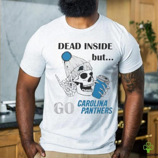 Carolina Panthers Skeleton Dead Inside But Panthers Logo T hoodie, sweater, longsleeve, shirt v-neck, t-shirt