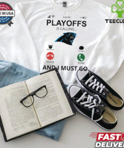Carolina Panthers shirt  Playoff Is Calling And I Must Go  for Fans
