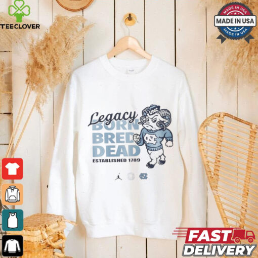 Carolina legacy born bred dead est 1789 Shirt