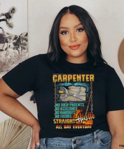 Carpenter Hustle all day everyday T Shirt
