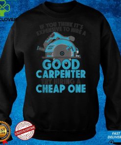Carpenter Woodworker Occupation Carpentry Woodworking T Shirt
