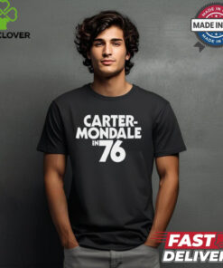 Carter Mondale In 76 Tee shirt