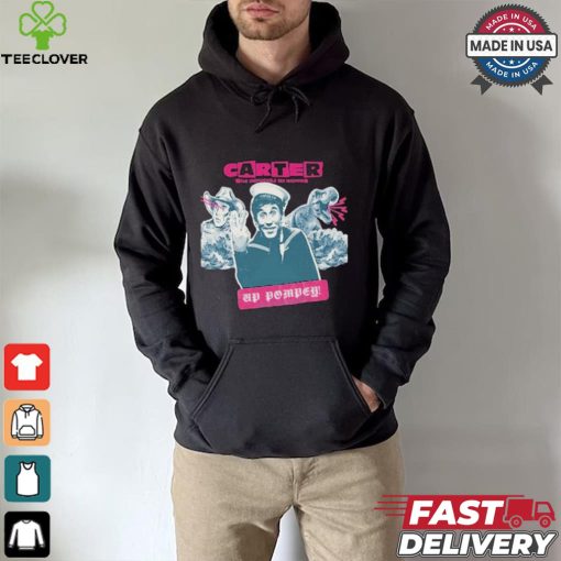 Carter The Unstoppable Sex Machine Up Pompey T hoodie, sweater, longsleeve, shirt v-neck, t-shirt