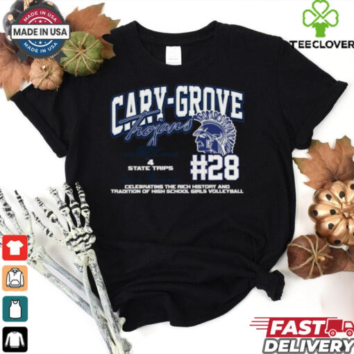 Cary Grove Trojans #28 Celebrating The Rich History And Tradition Of High School Girls Volleyball Shirt