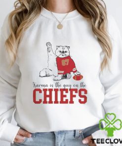 Cat 87 Karma Is The Guy On The Chiefs Funny 2023 Shirt