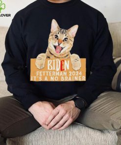 Cat Biden Fetterman 2024 It’s a No Brainer T Shirt
