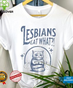 Cat Lesbians Eat What shirt 1 Cat Lesbians Eat What shirt