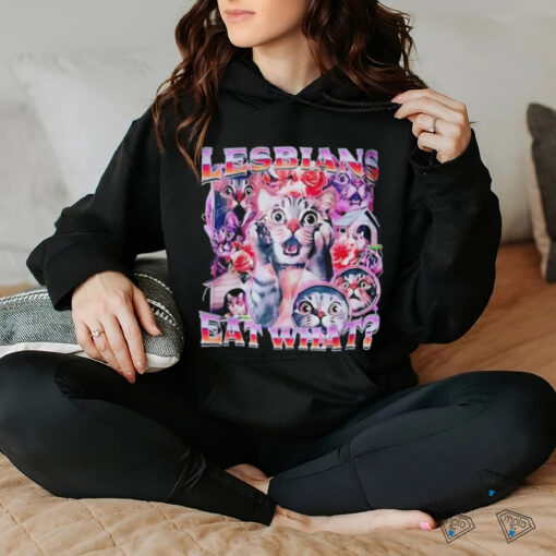 Cat Lesbians eat what graphic shirt