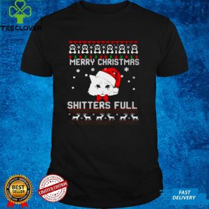 Cat Merry Christmas Shitters Full Christmas T hoodie, sweater, longsleeve, shirt v-neck, t-shirt