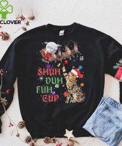 Cat Shuh Duh Fuh Cup Shirt Santa Claus T Shirt
