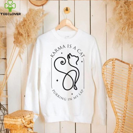 Cat T hoodie, sweater, longsleeve, shirt v-neck, t-shirt, Karma Is A Cat Purring In My Lap Funny Cat Lover T hoodie, sweater, longsleeve, shirt v-neck, t-shirt