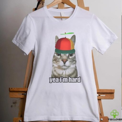 Cat Yea Im Hard t shirt