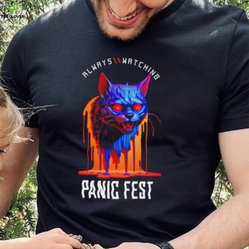 Cat always watching Panic Fest hoodie, sweater, longsleeve, shirt v-neck, t-shirt