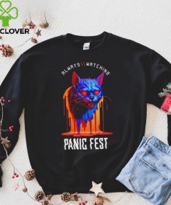 Cat always watching Panic Fest hoodie, sweater, longsleeve, shirt v-neck, t-shirt