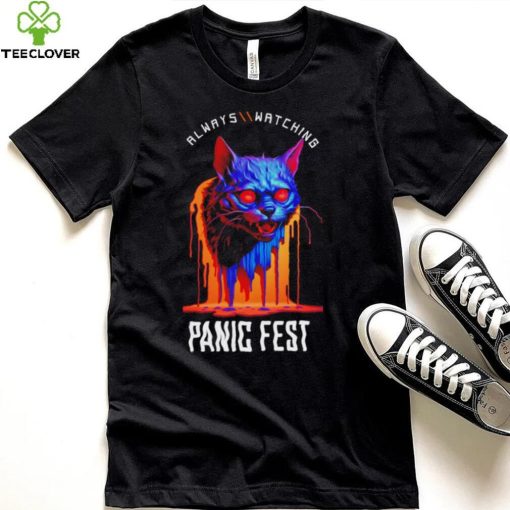 Cat always watching Panic Fest hoodie, sweater, longsleeve, shirt v-neck, t-shirt