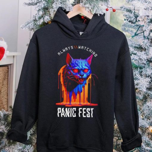 Cat always watching Panic Fest hoodie, sweater, longsleeve, shirt v-neck, t-shirt