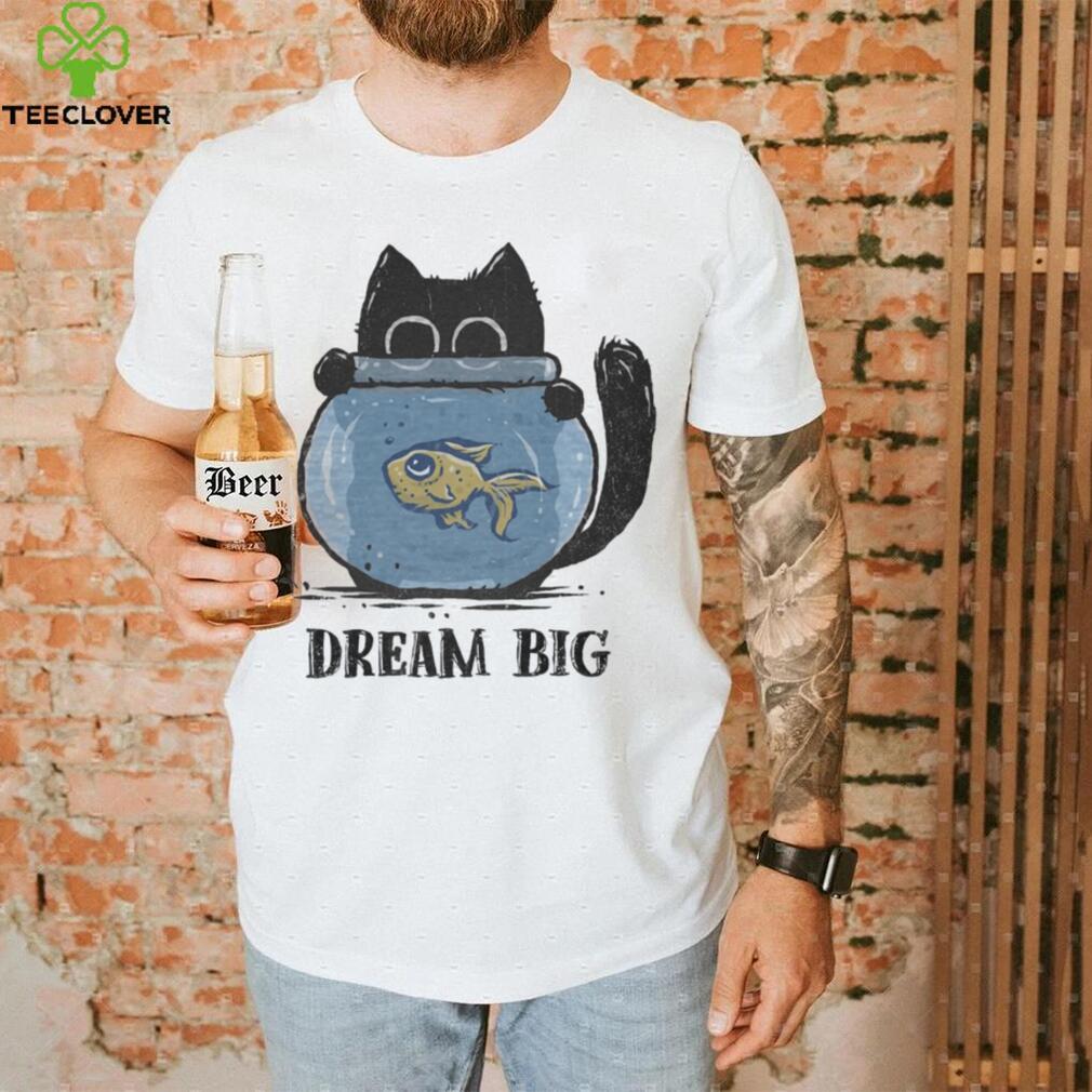 Cat and Fish Dreaming Big in 2024 t shirt Cat and Fish Dreaming Big in 2024 t shirt