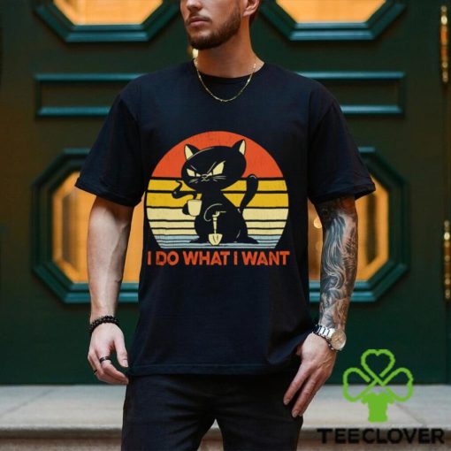 Cat black I do what I want shirt