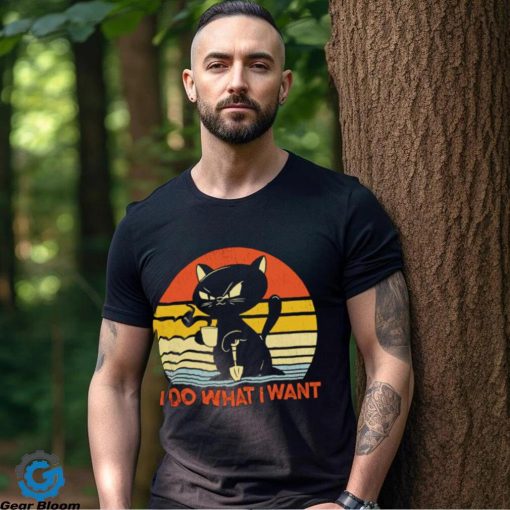 Cat black I do what I want shirt