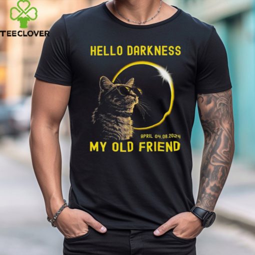 Cat hello darkness my old friend solar eclipse april 08 t hoodie, sweater, longsleeve, shirt v-neck, t-shirt