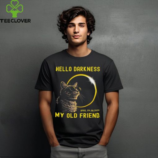 Cat hello darkness my old friend solar eclipse april 08 t hoodie, sweater, longsleeve, shirt v-neck, t-shirt