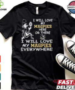 Cat in the hat I will love my Collingwood Magpies here or there everywhere shirt