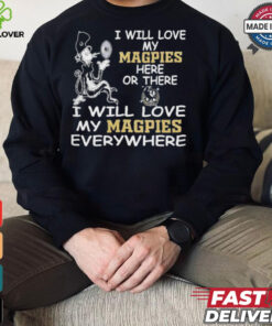Cat in the hat I will love my Collingwood Magpies here or there everywhere shirt