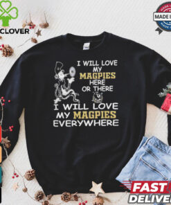 Cat in the hat I will love my Collingwood Magpies here or there everywhere shirt