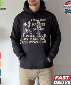 Cat in the hat I will love my Collingwood Magpies here or there everywhere shirt