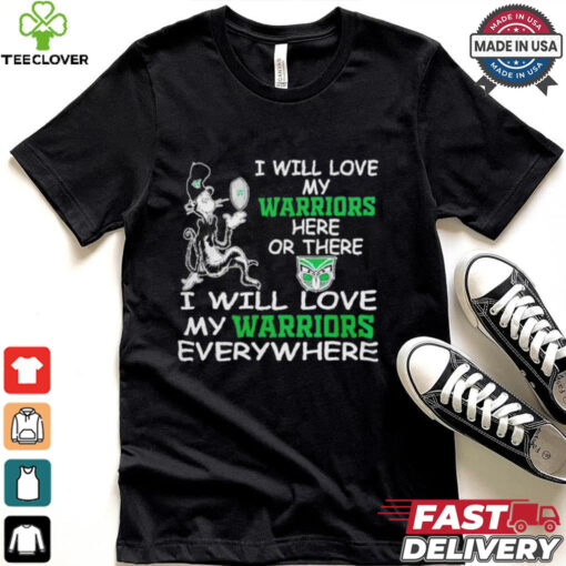 Cat in the hat I will love my New Zealand Warriors here or there everywhere shirt