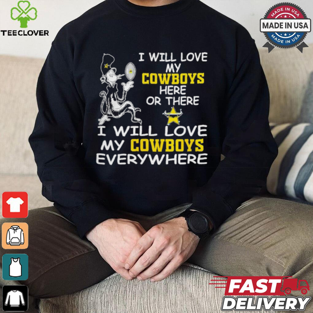 Cat in the hat I will love my North Queensland Cowboys here or there everywhere shirt Cat in the hat I will love my North Queensland Cowboys here or there everywhere shirt