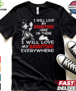 Cat in the hat I will love my South Sydney Rabbitohs here or there everywhere shirt