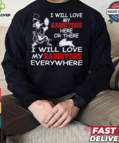 Cat in the hat I will love my South Sydney Rabbitohs here or there everywhere shirt