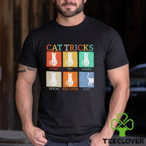 Cat tricks come sit shake fetch roll over stay hoodie, sweater, longsleeve, shirt v-neck, t-shirt