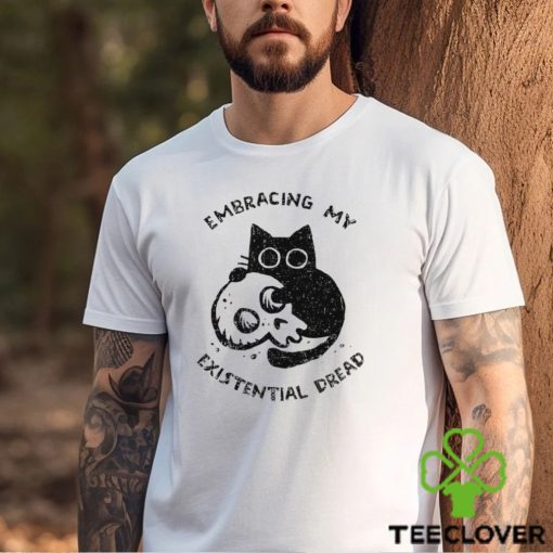 Cat with a skull Embracing My Existential Dread art hoodie, sweater, longsleeve, shirt v-neck, t-shirt