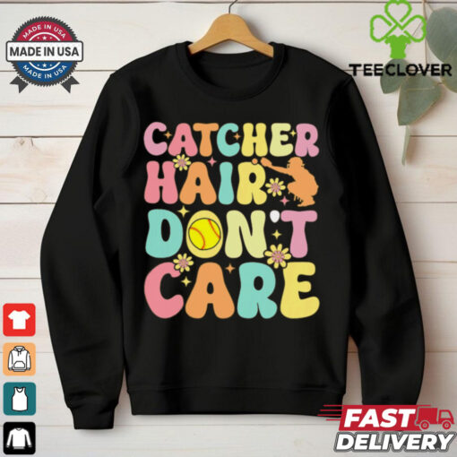 Catcher Hair Dont Care Softball Catcher Softball Player Softball T Shirt Recovered