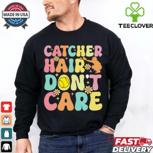 Catcher Hair Dont Care Softball Catcher Softball Player Softball T Shirt Recovered