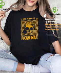 Catchinglizards My Kink Is Karma Skull Shirt