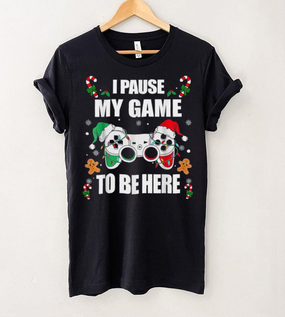 Caterpillar Christmas Gamer I Paused My Game To Be Here Video Gamer Xmas T  shirt Caterpillar Christmas Gamer I Paused My Game To Be Here Video Gamer Xmas T  shirt