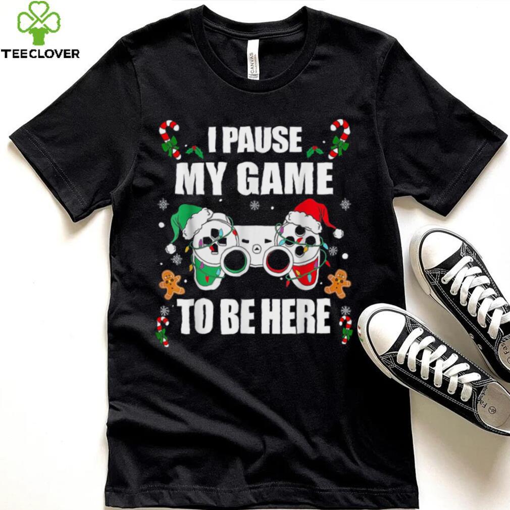 Caterpillar Christmas Gamer I Paused My Game To Be Here Video Gamer Xmas T  shirt Caterpillar Christmas Gamer I Paused My Game To Be Here Video Gamer Xmas T  shirt