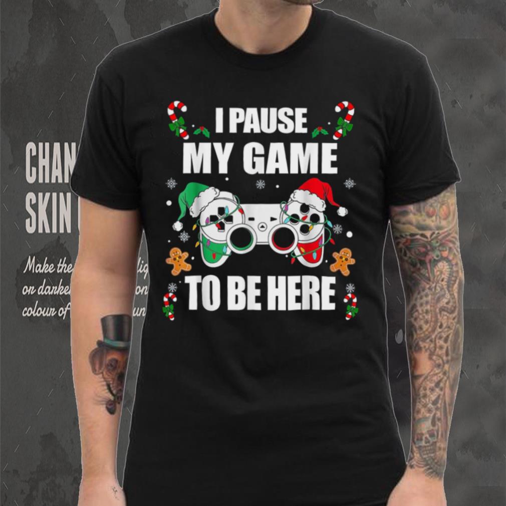 Caterpillar Christmas Gamer I Paused My Game To Be Here Video Gamer Xmas T  shirt Caterpillar Christmas Gamer I Paused My Game To Be Here Video Gamer Xmas T  shirt