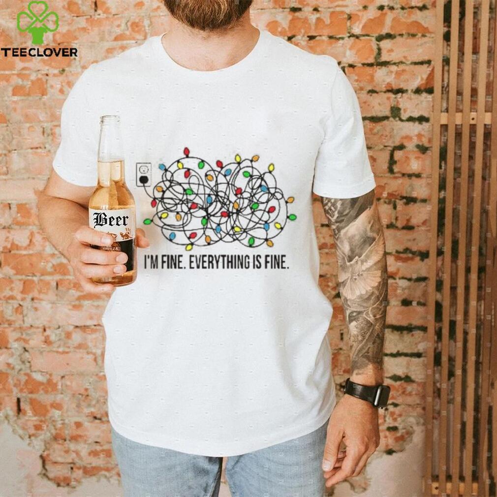 Caterpillar It's Fine I'm Fine Everything Is Fine Funny Christmas Lights T shirt Caterpillar It's Fine I'm Fine Everything Is Fine Funny Christmas Lights T shirt