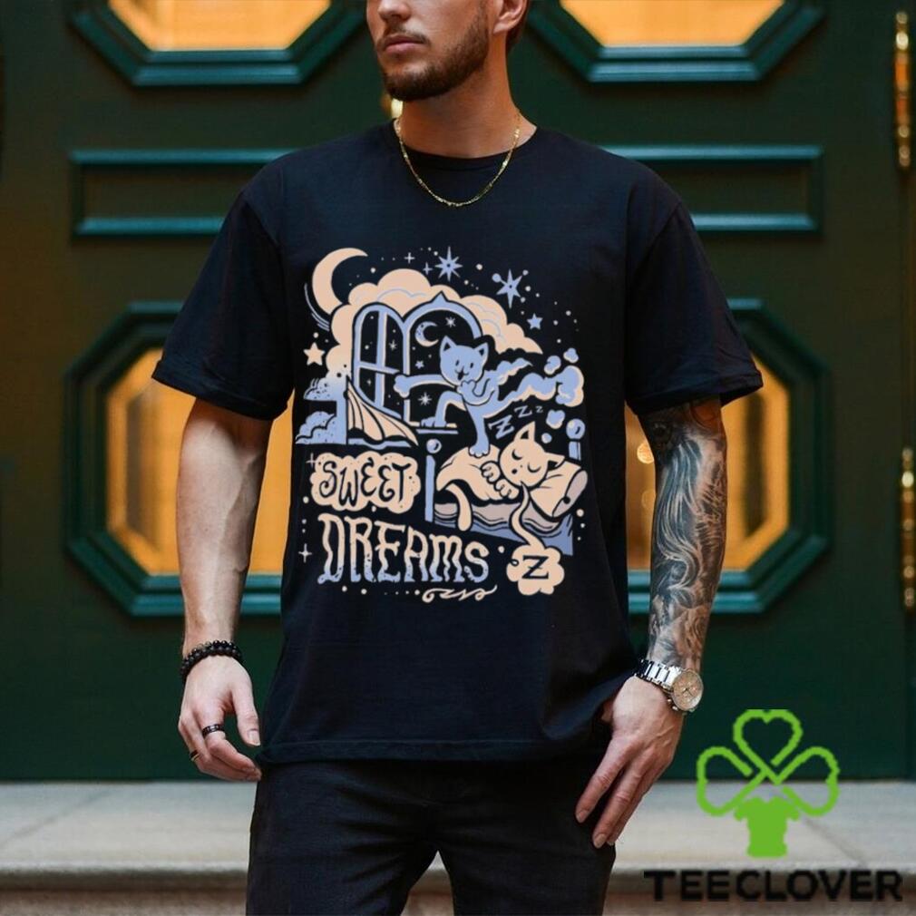 Cats Sweet Dreams Shirt Cats Sweet Dreams Shirt