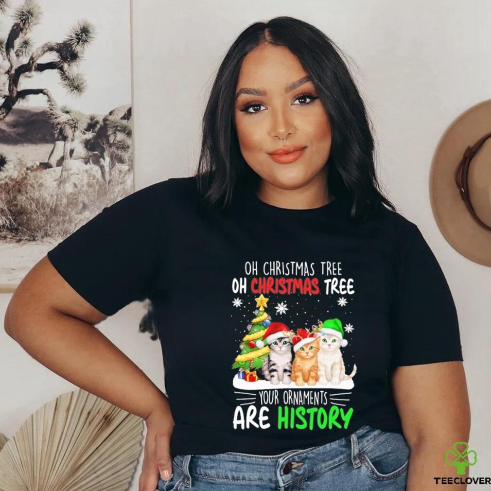 Cats hat santa oh christmas tree oh christmas tree your ornaments are history shirt Cats hat santa oh christmas tree oh christmas tree your ornaments are history shirt