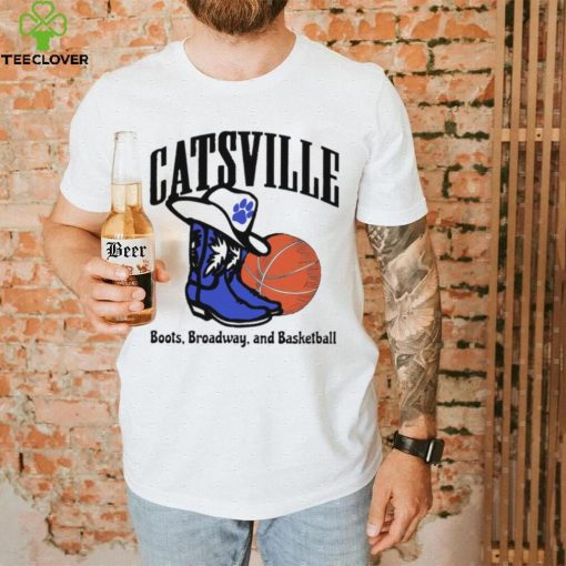 Catsville boots broadway and basketball shirt