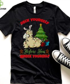 Deck Yourself Llama Christmas shirt