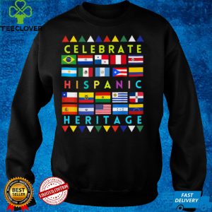 Celebrate Hispanic heritage Latino Countries Flags T Shirt